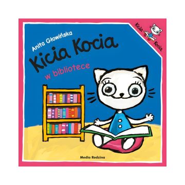 Książka Kicia Kocia w bibliotece - edukacyjna literatura dla dzieci