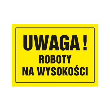Znak ostrzegawczy Uwaga roboty na wysokości TDC