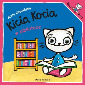 Książka Kicia Kocia w bibliotece - edukacyjna literatura dla dzieci