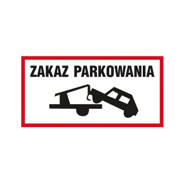 Znak zakazu parkowania TDC 300x600 mm na płycie PCV 1 mm nieświecący
