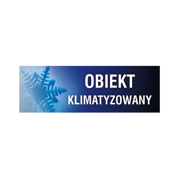 Znak\u0020obiekt\u0020klimatyzowany\u0020na\u0020p\u0142ycie\u0020PCV\u00201mm\u0020100x300\u0020mm\u0020nie\u015Bwiec\u0105cy\u0020\u002D\u0020zdj\u0119cie\u00201