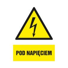 Znak bezpieczeństwa Pod napięciem na płycie PCV 105x148 mm nieświecący
