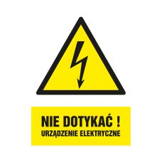 Znak bezpieczeństwa Nie dotykać! Urządzenie elektryczne 105x148 mm PCV