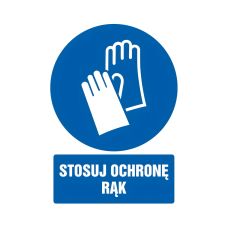 Znak BHP Stosuj ochronę rąk 105x148 mm na płycie PCV 1 mm nieświecący